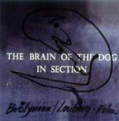 PETER BROTZMANN & FRED LONBERG  - CD THE BRAIN OF THE DOG IN SECTIO