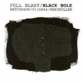 FULL BLAST  - CD BLACK HOLE