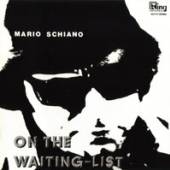 MARIO SCHIANO  - CD ON THE WAITING LI..