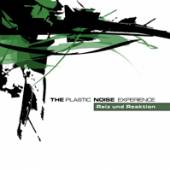 PLASTIC NOISE EXPERIENCE  - CD REIZ UND REAKTION