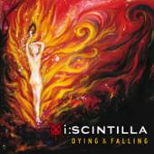 I:SCINTILLA  - CD DYING & FALLING