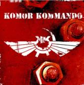 KOMOR KOMMANDO  - CD OIL, STEEL & RHYTHM