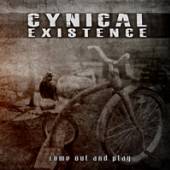 CYNICAL EXISTENCE  - CD COME OUT AND PLAY