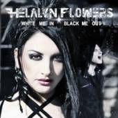 HELALYN FLOWERS  - CD WHITE ME IN/BLACK.. [LTD]