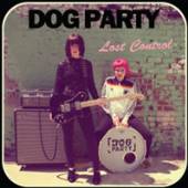 DOG PARTY  - CD LOST CONTROL