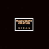 MALEVOLENT CREATION  - CD JOE BLACK
