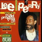 PERRY WITH MAD PROFESSOR LEE S..  - CD MYSTIC WARRIOR + M