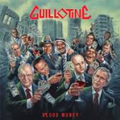 GUILLOTINE  - CD BLOOD MONEY