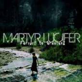 MARTYR LUCIFER  - CD FAREWELL TO GRAVELAND