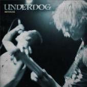 UNDERDOG  - CD MATCHLESS