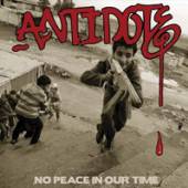 ANTIDOTE  - CD NO PEACE IN OUR TIME