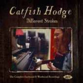 CATFISH HODGE  - 2xCD DIFFERENT STROKES