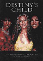 DESTINYS CHILD  - BK DEST. CHILD:UNAUTHORISED BIOG