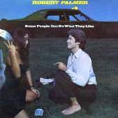 PALMER ROBERT  - CD SOME PEOPLE CAN.. [LTD]