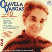 VARGAS CHAVELA  - CD SUS 40 GRANDES CANCIONES