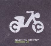 DENNIS JR  - CD ELEKTRO DONKEY