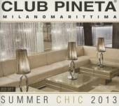  CLUB PINETA SUMMER CHIC 2013 (HOL) - supershop.sk