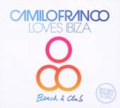 CAMILO FRANCO LOVES IBIZA / VA..  - CD CAMILO FRANCO LOVES IBIZA / VARIOUS