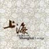 VARIOUS  - CD BEST OF SHANGHAI LOUNGE