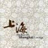  BEST OF SHANGHAI LOUNGE - suprshop.cz