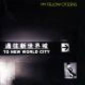 MY FELLOW CITIZENS  - CD TO NEW WORLD CITY