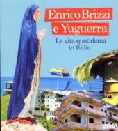 BRIZZI ENRICO & YUGUERRA  - CD LA VITA QUOTIDIANA IN..