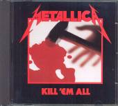 METALLICA  - CD KILL 'EM ALL -10TR-