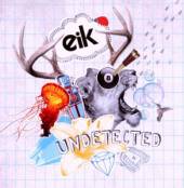 EIK  - CD UNDETECTED