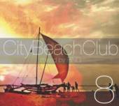VARIOUS  - CD CITY BEACH CLUB 8
