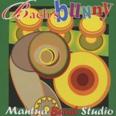 MANTUA BAND STUDIO  - CD BACH'S BUNNY