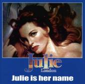 LONDON JULIE  - CD JULIE IS HER NAME