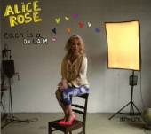 ROSE ALICE  - CD EACH IS A DREAM