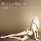 BRIGITTE BARDOT  - CD AND GOD... CREATED B.B.