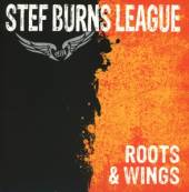 BURNS STEF -LEAGUE-  - CD ROOTS & WINGS