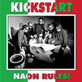 KICKSTART  - CD NAON RULES!