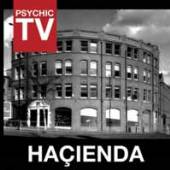 PSYCHIC TV  - CD HACIENDA
