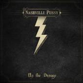 NASHVILLE PUSSY  - CD UP THE DOSAGE