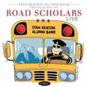 STAN KENTON ALUMNI BAND  - CD ROAD SCHOLARS: LIVE!