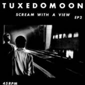 TUXEDOMOON  - VINYL SCREAM WITH A VIEW [VINYL]