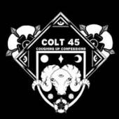 COLT 45  - CD COUGHING UP CONFESSIONS