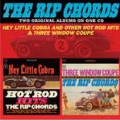 RIP CHORDS  - CD HEY LITTLE COBRA AND OTHER HOT
