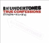 UNDERTONES  - 2xCD TRUE CONFESSIONS