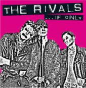 RIVALS  - CD IF ONLY