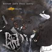 RED XIII  - CD BETTER SAFE THAN SORRY