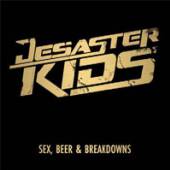 DESASTERKIDS  - CD SEX, BEER & BREAKDOWNS