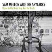 MELLON SAM & THE SKYLARKS  - CD LISTEN TO THE BIR..