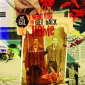 MR GIL  - CD I WANT YOU TO GET BACK HOME