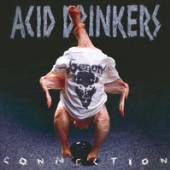 ACID DRINKERS  - CD INFERNAL CONNECTI..