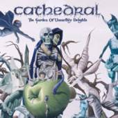 CATHEDRAL  - CD GARDEN OF UNEARTHLY DELIG