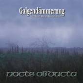 NOCTE OBDUCTA  - CD GALGENDAMMERUNG